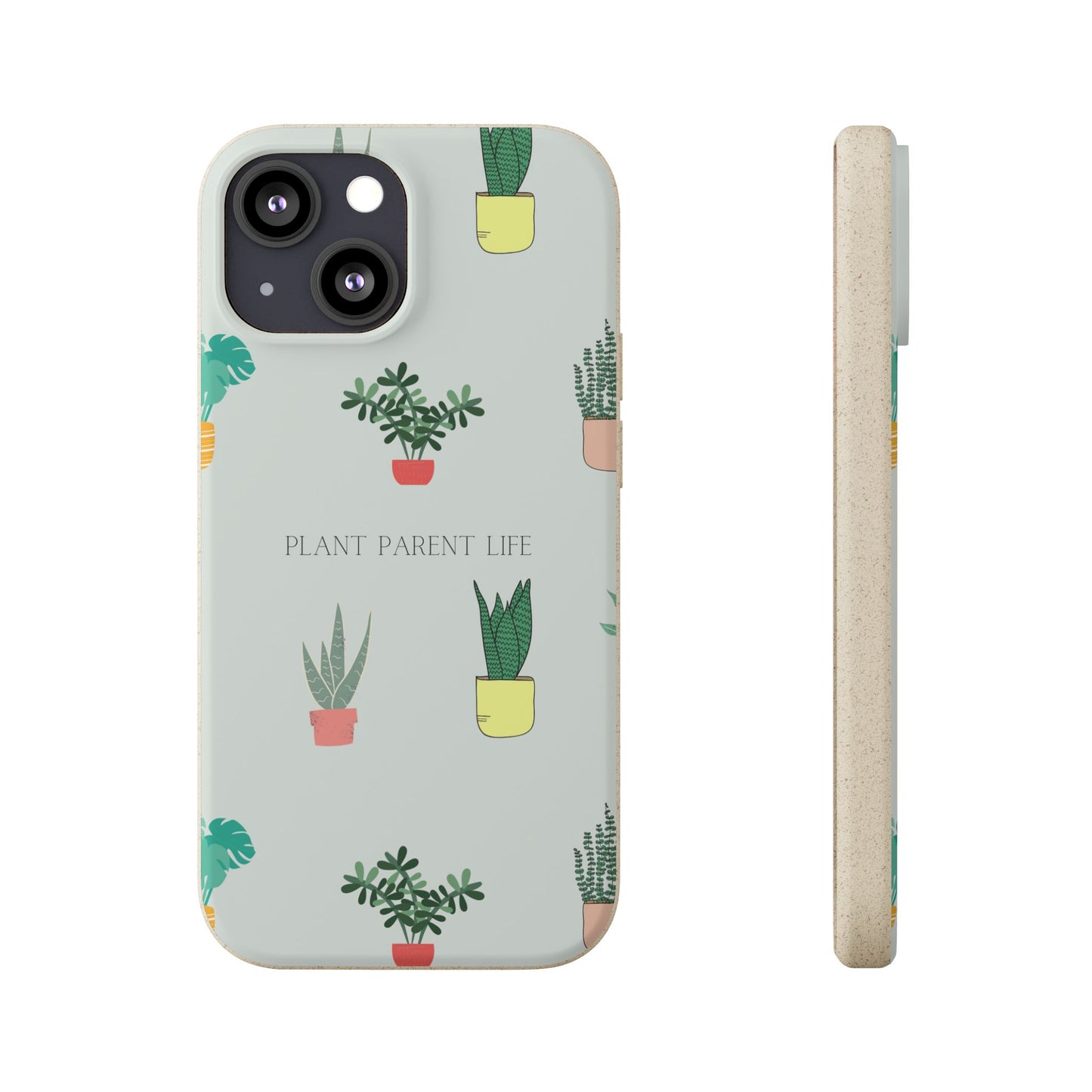 Eco-Friendly Phone Case: Plant Parent Life, Biodegradable Cover, Nature Lover Gift, Eco-Conscious Accessory, Sustainable Phone Case