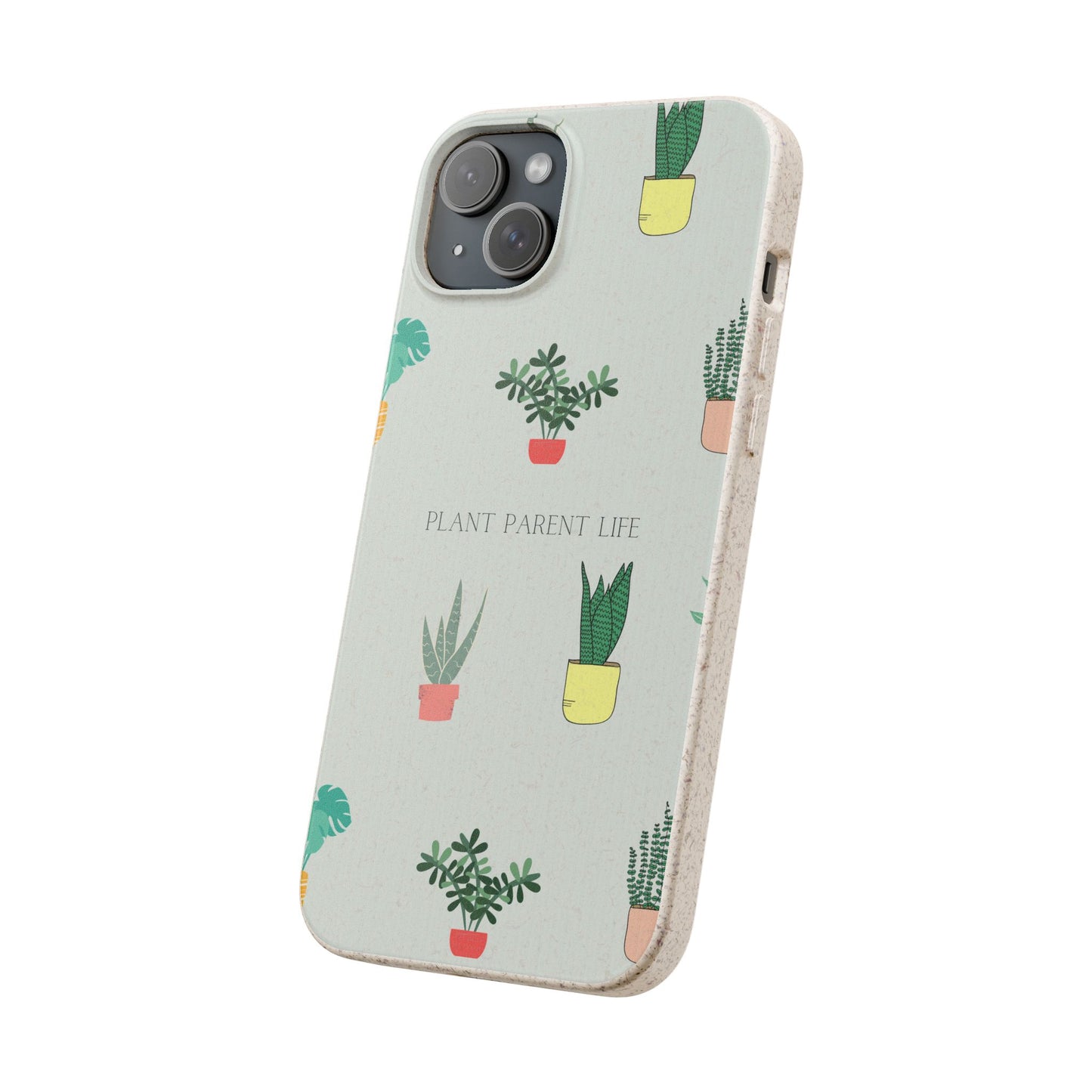 Eco-Friendly Phone Case: Plant Parent Life, Biodegradable Cover, Nature Lover Gift, Eco-Conscious Accessory, Sustainable Phone Case