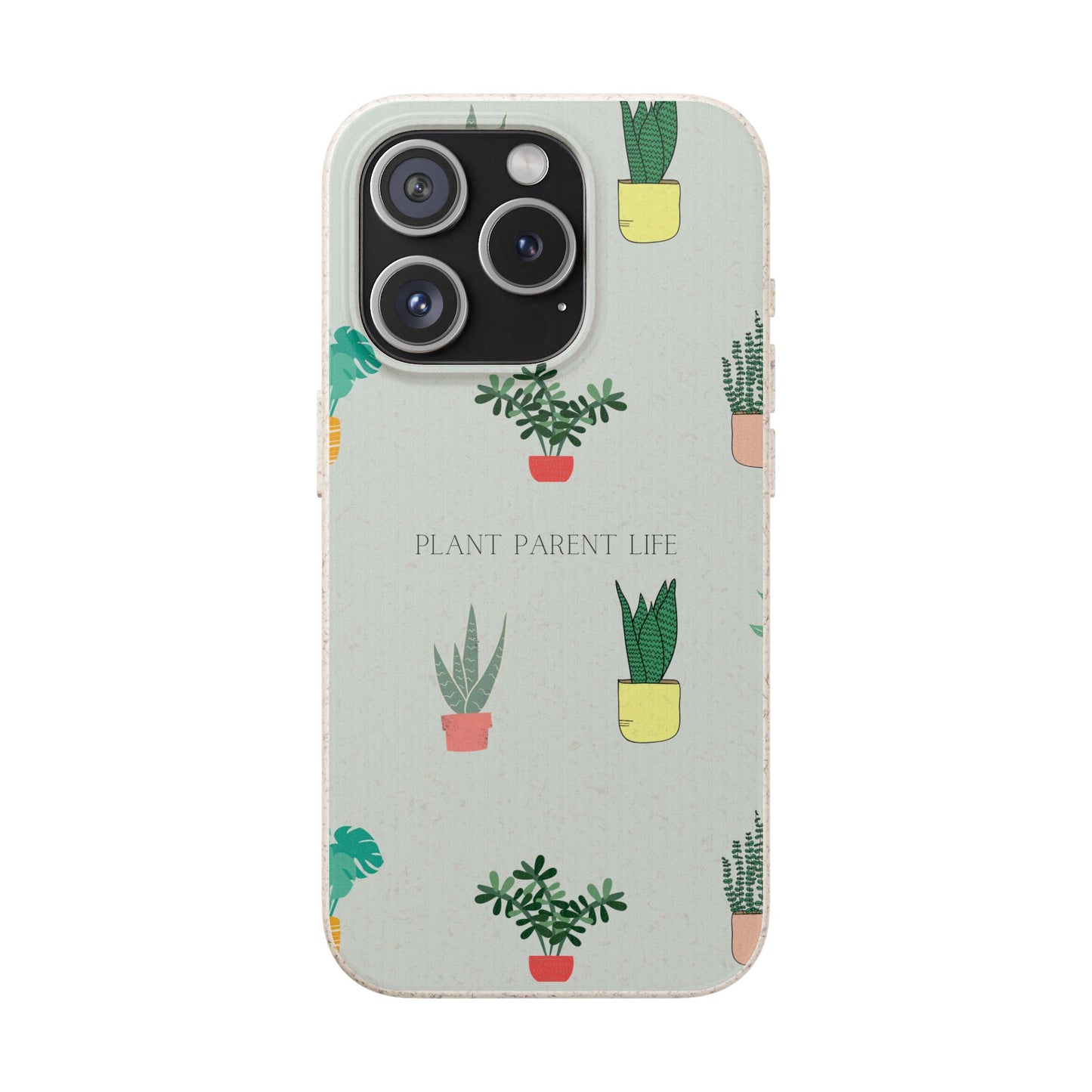 Eco-Friendly Phone Case: Plant Parent Life, Biodegradable Cover, Nature Lover Gift, Eco-Conscious Accessory, Sustainable Phone Case