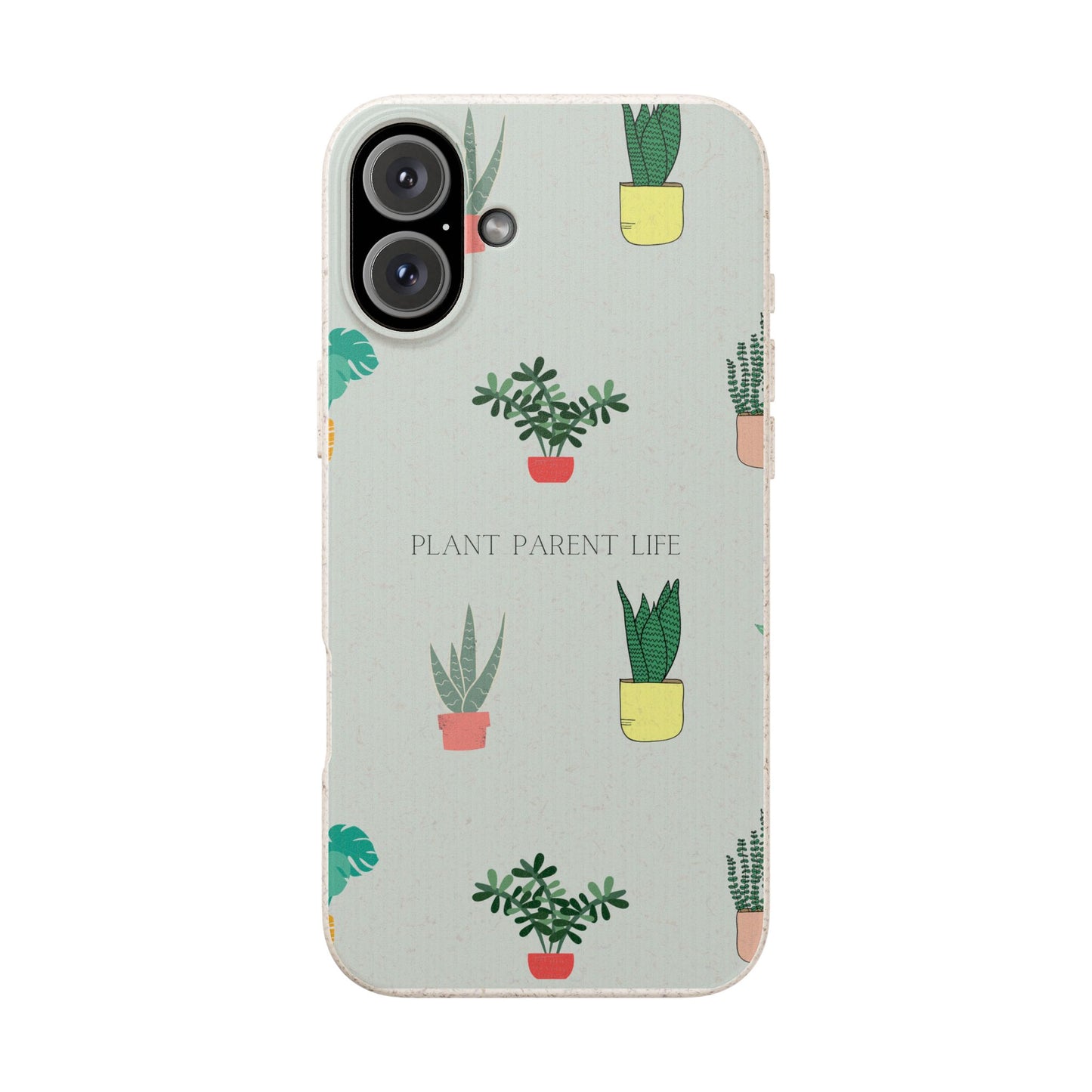 Eco-Friendly Phone Case: Plant Parent Life, Biodegradable Cover, Nature Lover Gift, Eco-Conscious Accessory, Sustainable Phone Case