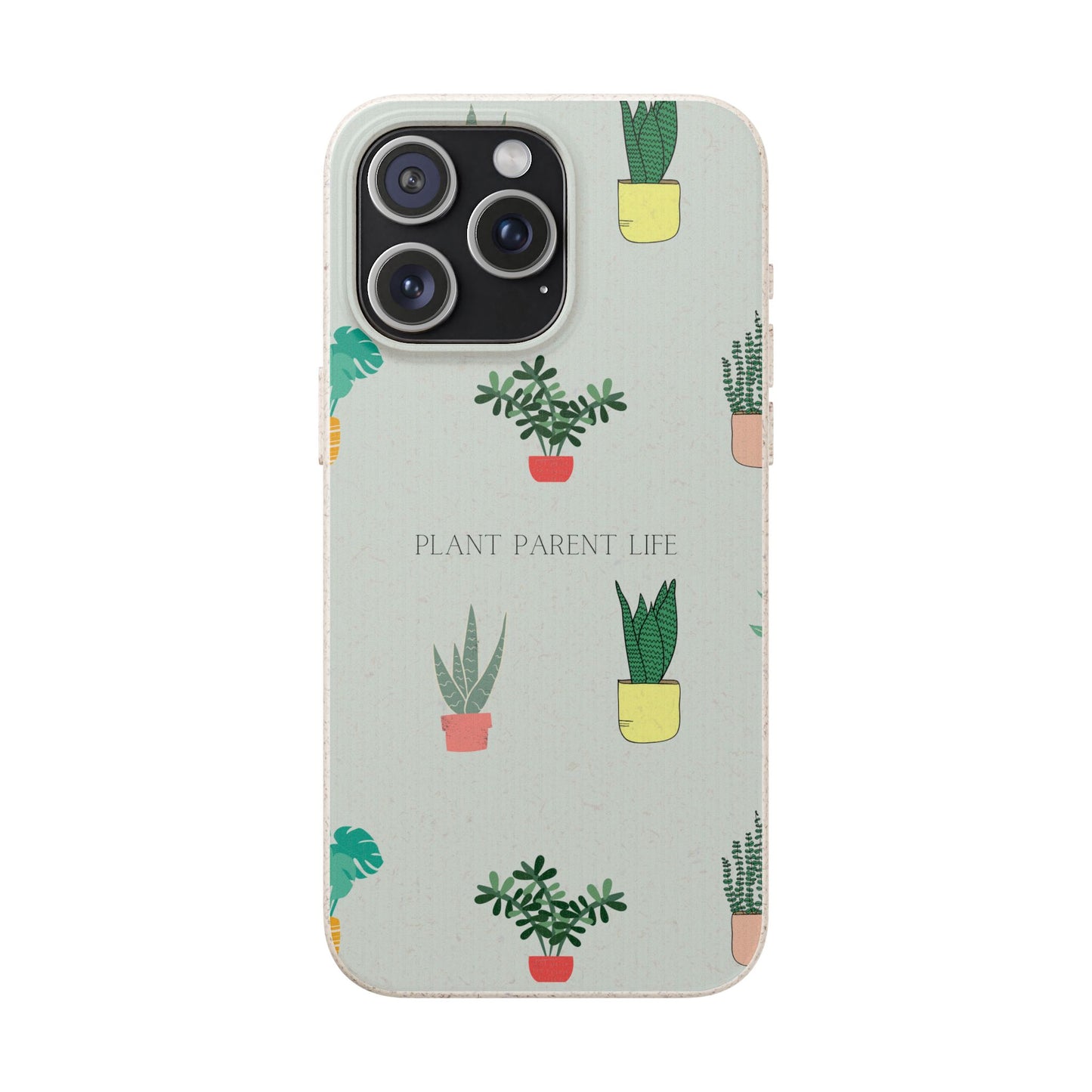 Eco-Friendly Phone Case: Plant Parent Life, Biodegradable Cover, Nature Lover Gift, Eco-Conscious Accessory, Sustainable Phone Case