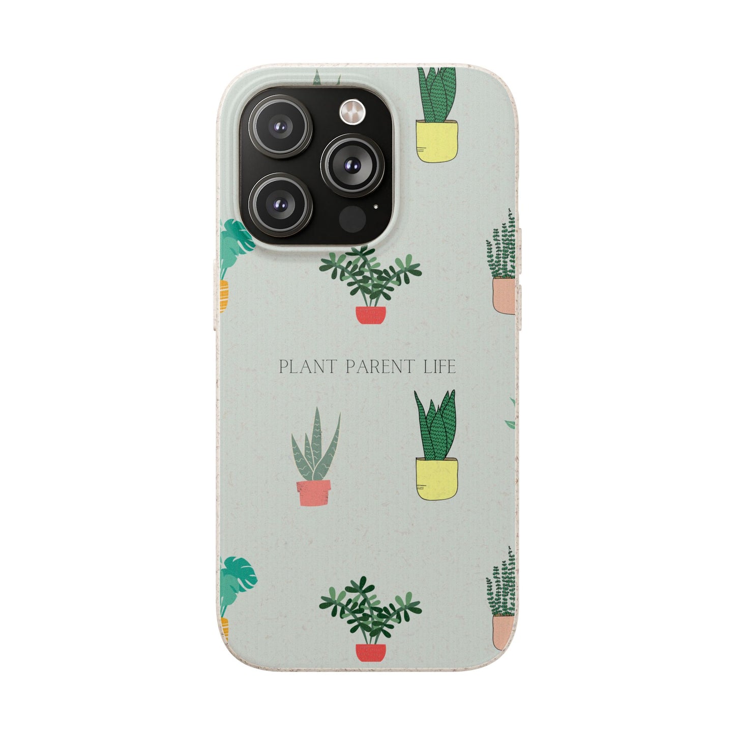 Eco-Friendly Phone Case: Plant Parent Life, Biodegradable Cover, Nature Lover Gift, Eco-Conscious Accessory, Sustainable Phone Case