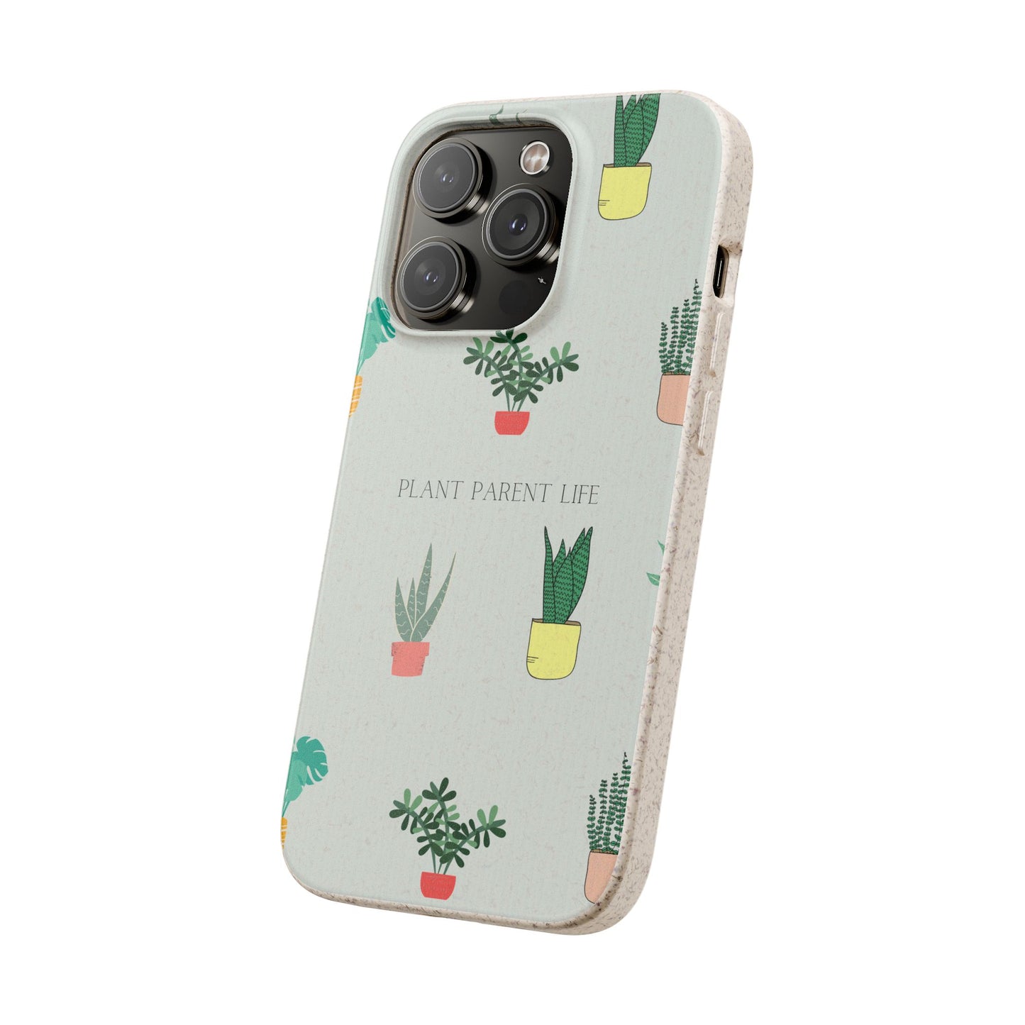 Eco-Friendly Phone Case: Plant Parent Life, Biodegradable Cover, Nature Lover Gift, Eco-Conscious Accessory, Sustainable Phone Case