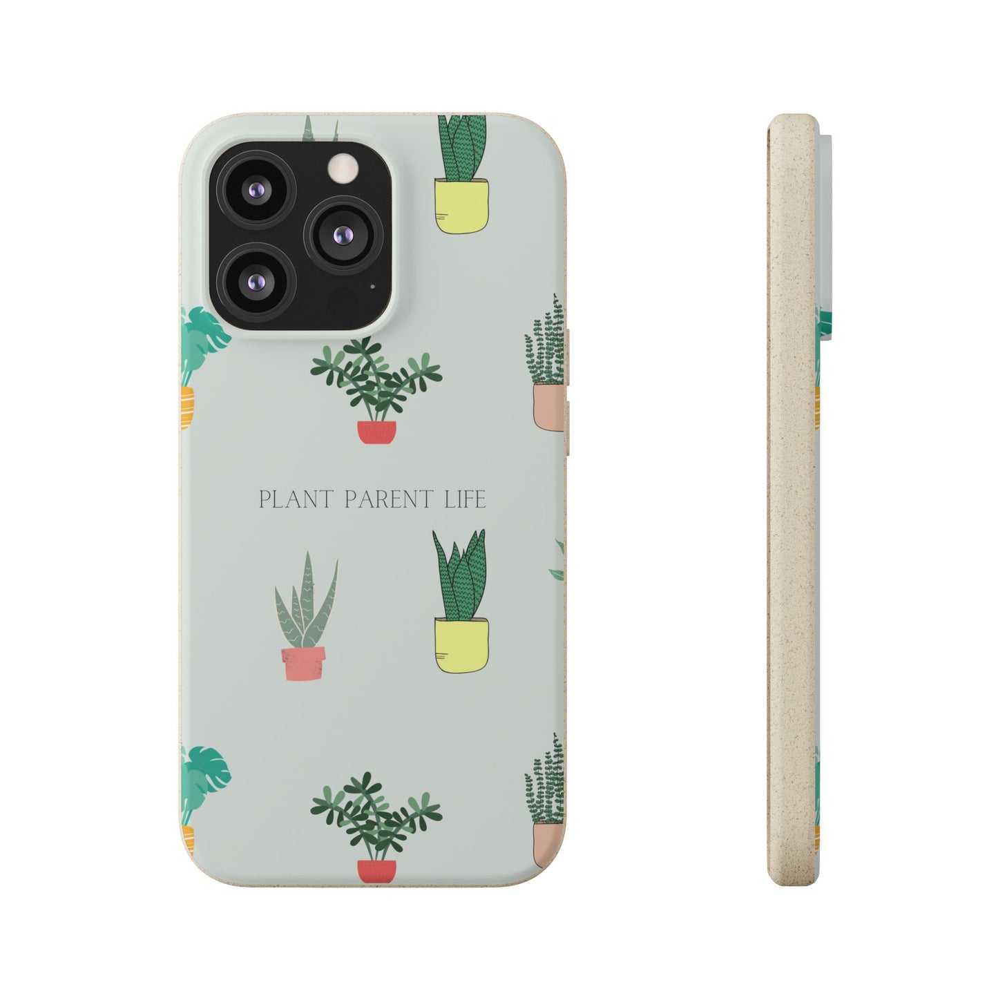 Eco-Friendly Phone Case: Plant Parent Life, Biodegradable Cover, Nature Lover Gift, Eco-Conscious Accessory, Sustainable Phone Case