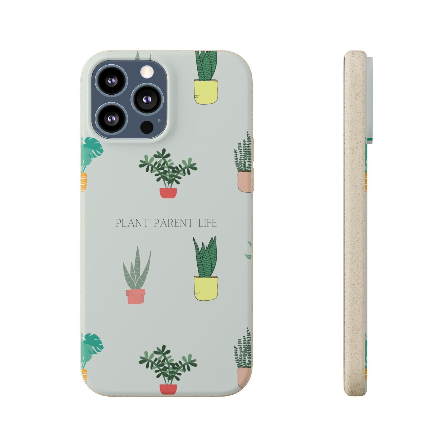 Eco-Friendly Phone Case: Plant Parent Life, Biodegradable Cover, Nature Lover Gift, Eco-Conscious Accessory, Sustainable Phone Case